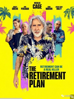 退休计划 The Retirement Plan (2023)  该片讲述阿什利(格林尼饰)和她的小女儿萨拉(坎贝尔饰)遭到一个犯罪集团的生命威胁，阿什利去...